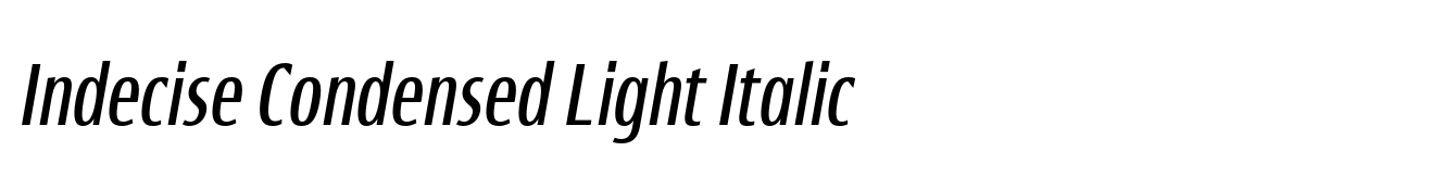 Indecise Condensed Light Italic